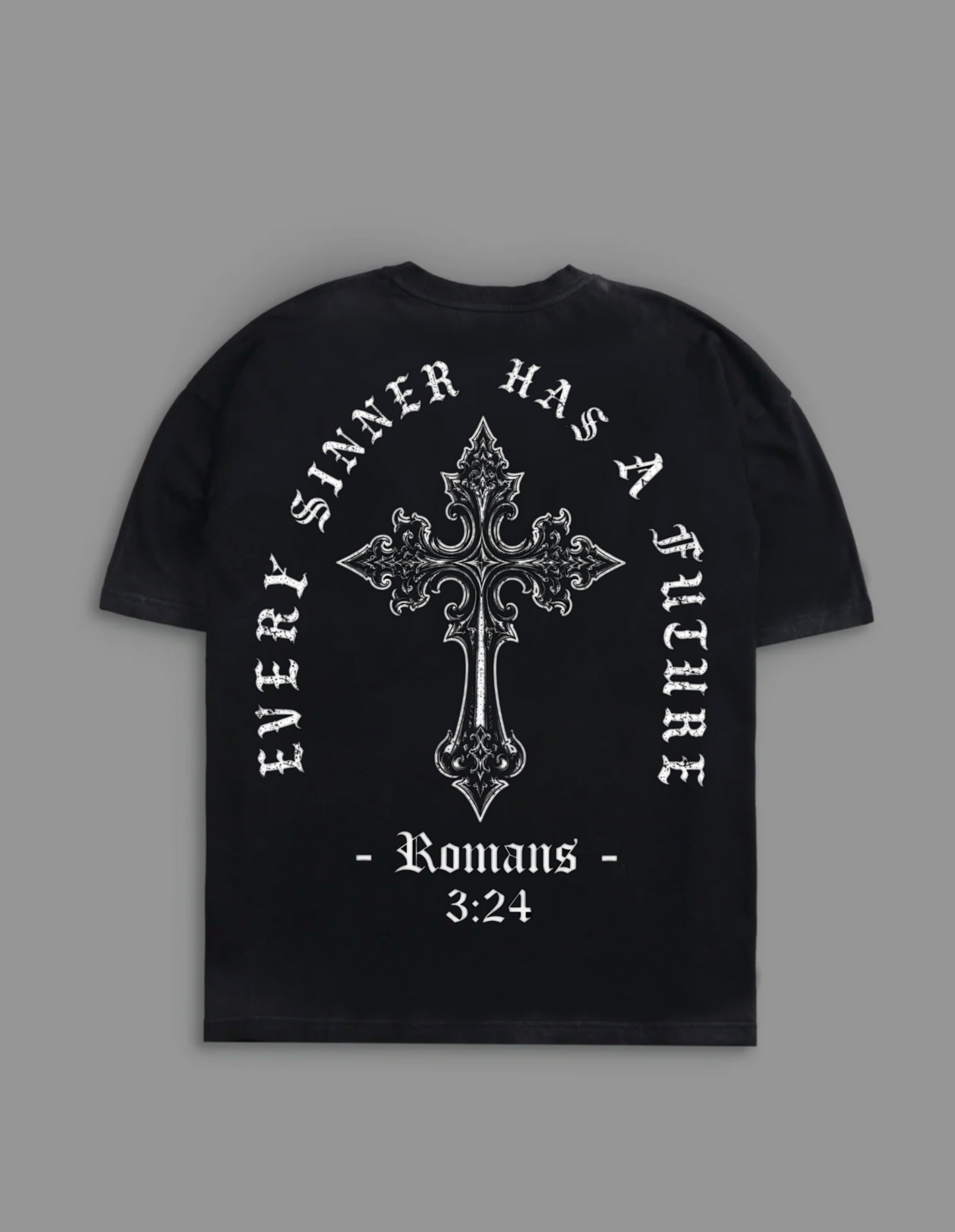 Every Sinner has a future T-shirt